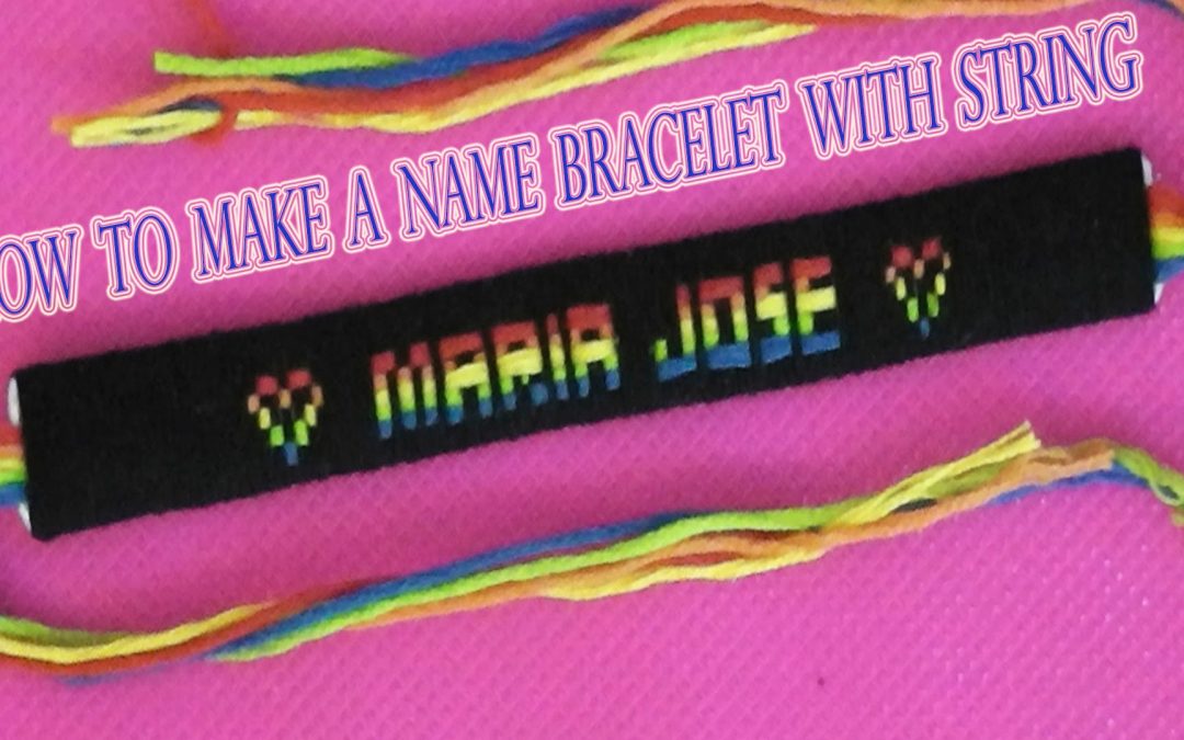 Bracelet de l’amitié avec le prénom Maria Jose et un coeur, vidéo pas à pas